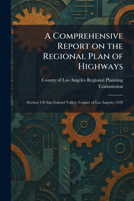 A Comprehensive Report on the Regional Plan of Highways