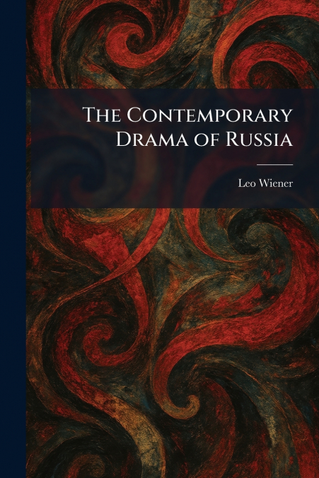 The Contemporary Drama of Russia