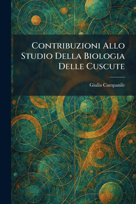 Contribuzioni Allo Studio Della Biologia Delle Cuscute