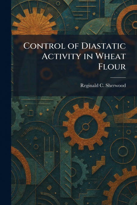 Control of Diastatic Activity in Wheat Flour