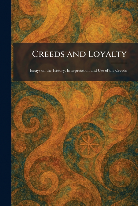 Creeds and Loyalty