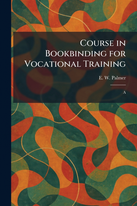 Course in Bookbinding for Vocational Training