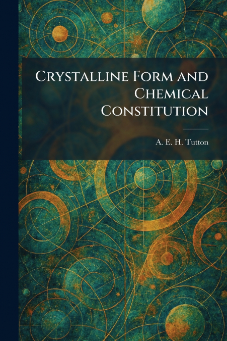 Crystalline Form and Chemical Constitution