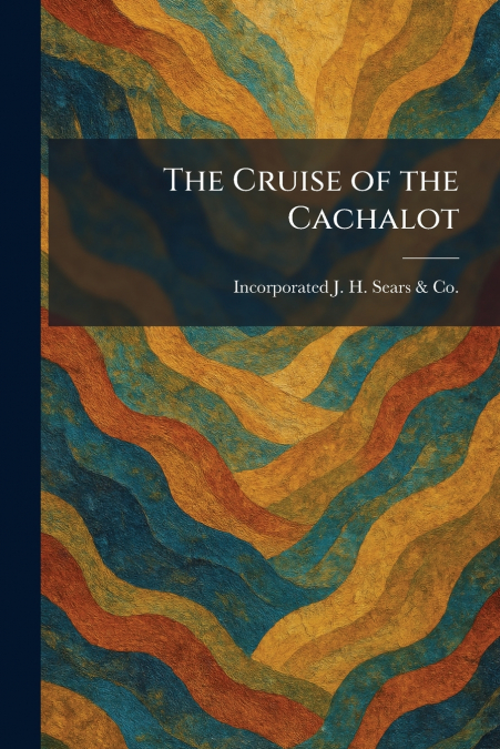 The Cruise of the Cachalot