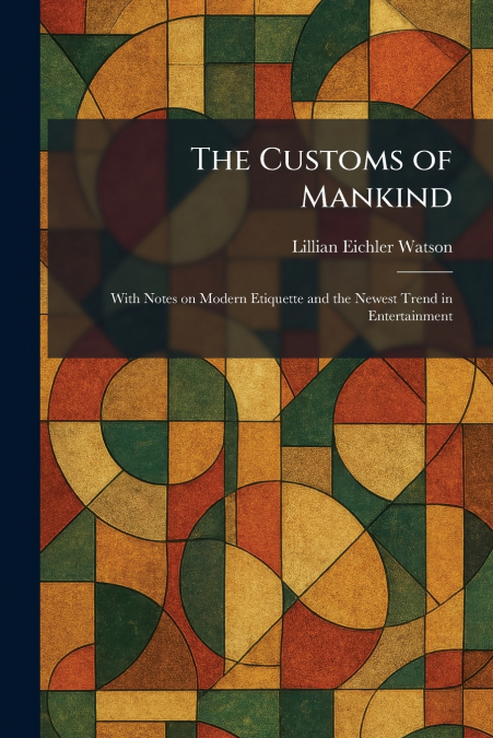 The Customs of Mankind
