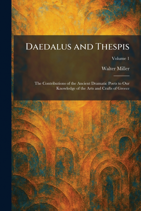 Daedalus and Thespis