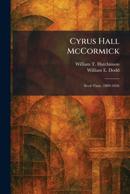 Cyrus Hall McCormick