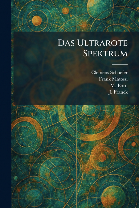 Das Ultrarote Spektrum