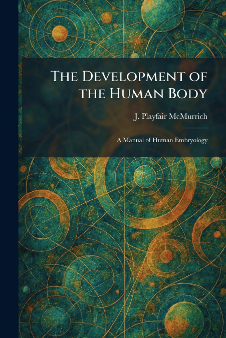 The Development of the Human Body