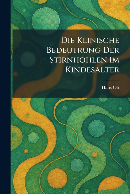 Die Klinische Bedeutrung Der Stirnhohlen Im Kindesalter