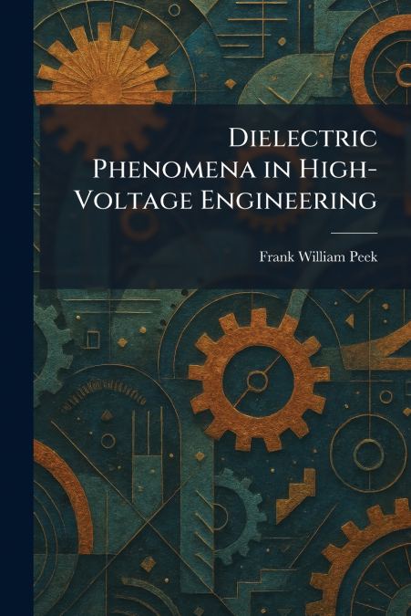 Dielectric Phenomena in High-Voltage Engineering