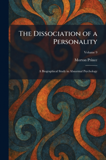 The Dissociation of a Personality