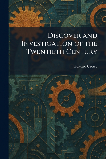 Discover and Investigation of the Twentieth Century