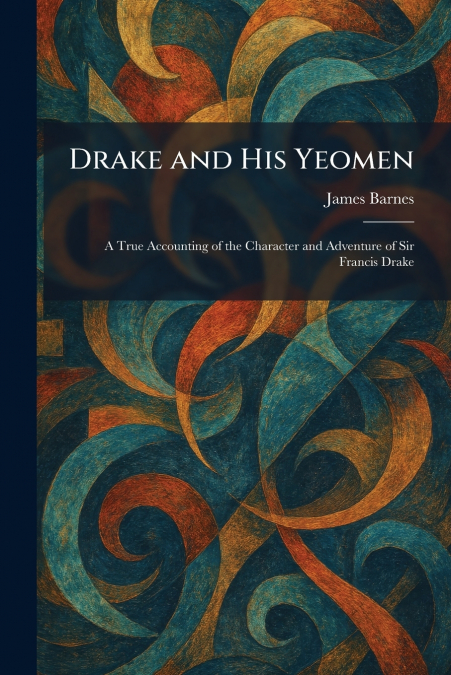 Drake and His Yeomen