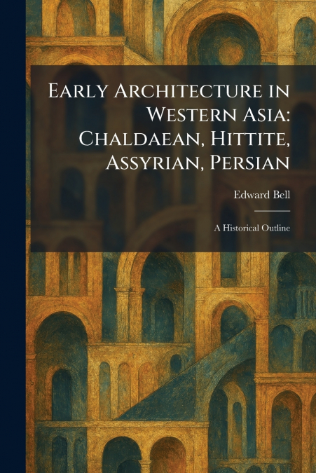 Early Architecture in Western Asia
