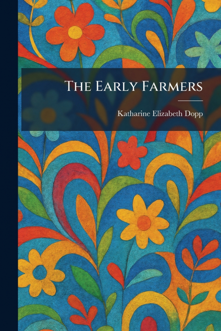 The Early Farmers