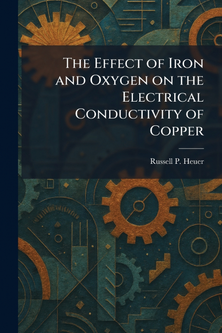 The Effect of Iron and Oxygen on the Electrical Conductivity of Copper