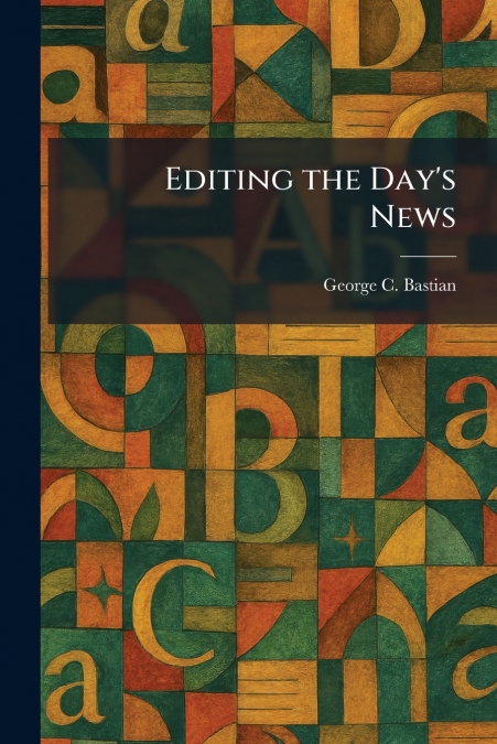 Editing the Day’s News