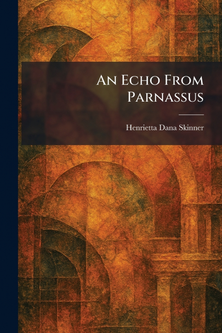 An Echo From Parnassus