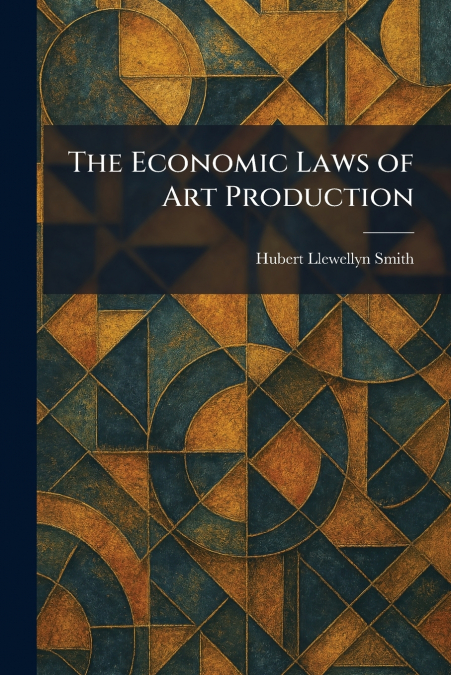The Economic Laws of Art Production