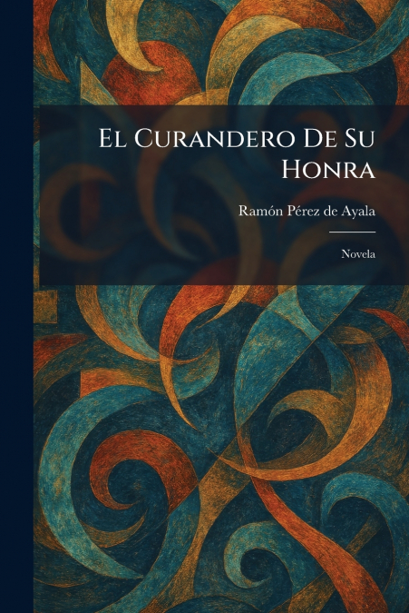 El Curandero De Su Honra