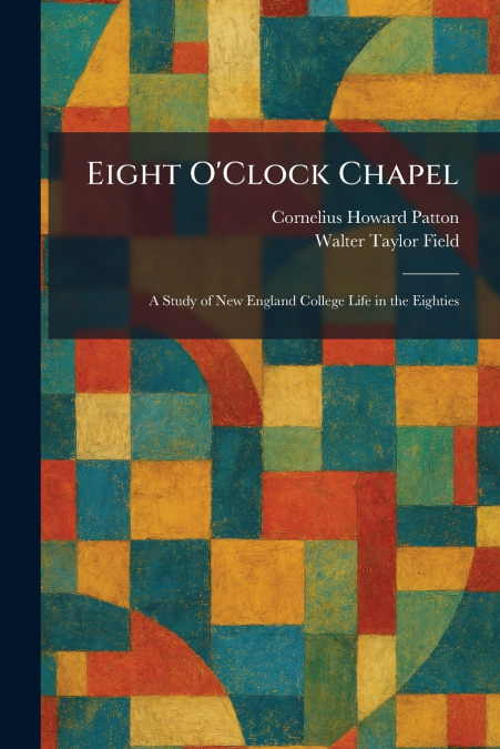Eight O’Clock Chapel