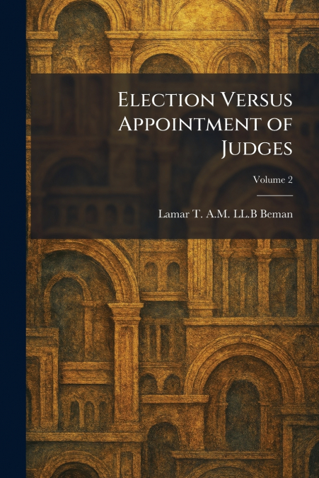 Election Versus Appointment of Judges
