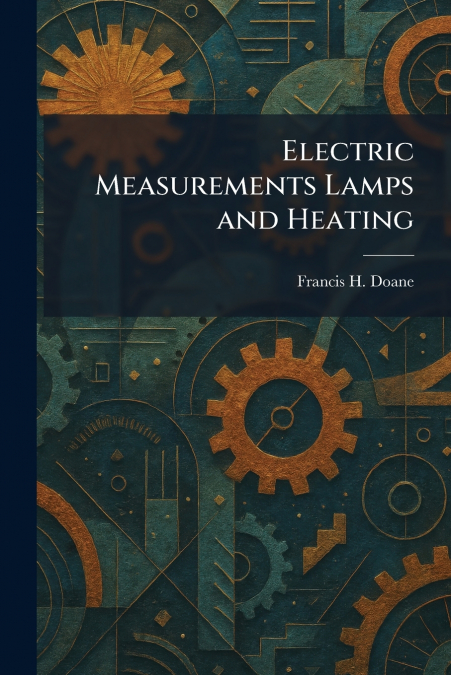 Electric Measurements Lamps and Heating