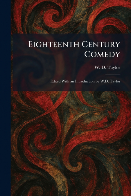 Eighteenth Century Comedy