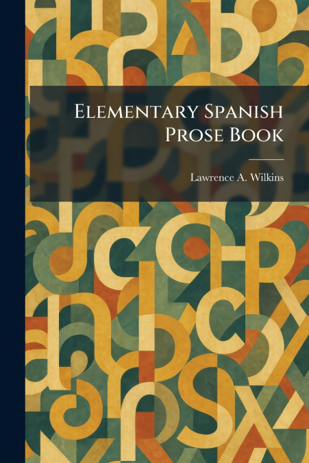 Elementary Spanish Prose Book