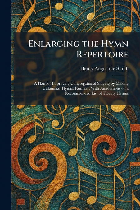 Enlarging the Hymn Repertoire