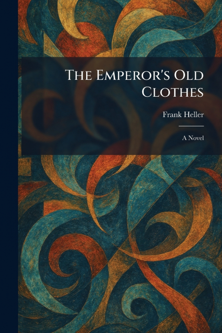 The Emperor’s Old Clothes