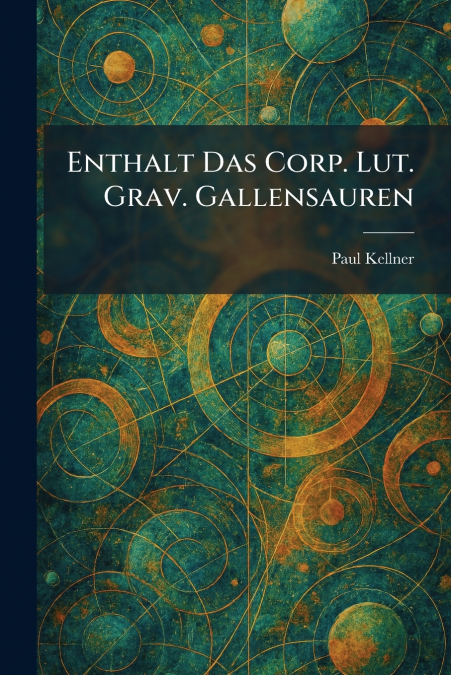 Enthalt Das Corp. Lut. Grav. Gallensauren