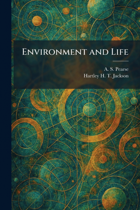 Environment and Life