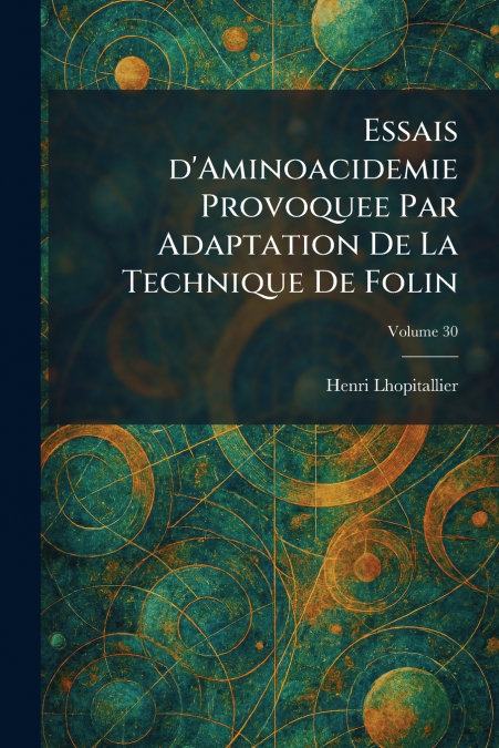 Essais D’Aminoacidemie Provoquee Par Adaptation De La Technique De Folin