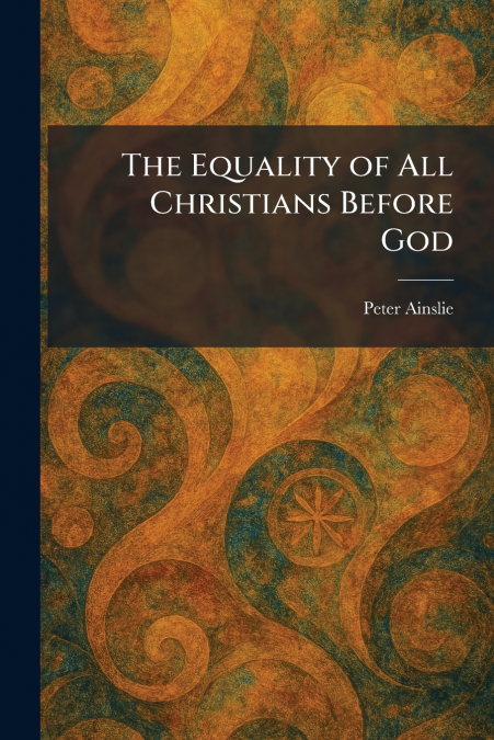 The Equality of All Christians Before God