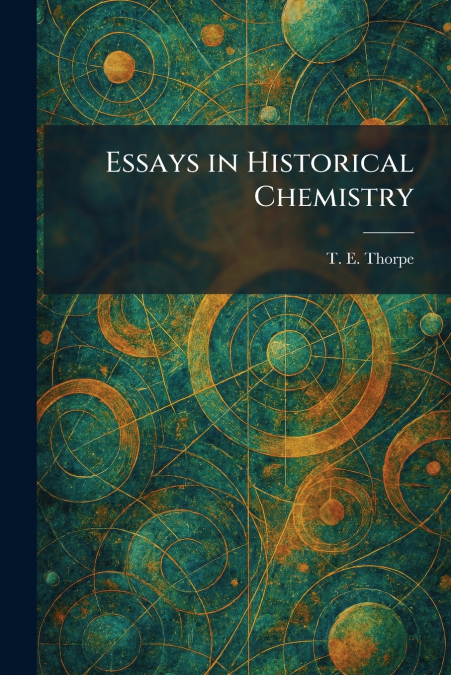 Essays in Historical Chemistry