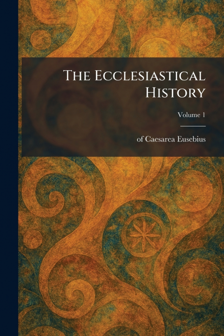 The Ecclesiastical History