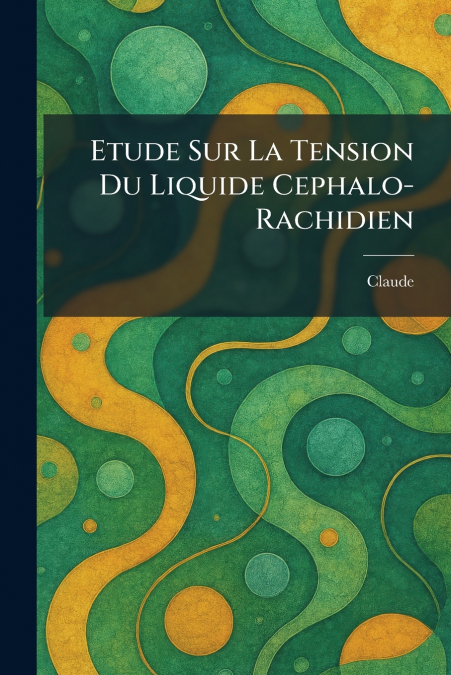 etude sur la tension du liquide cephalo-rachidien