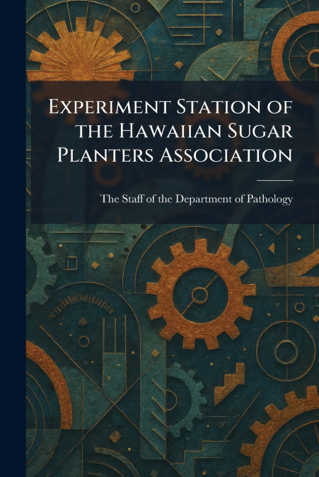 Experiment Station of the Hawaiian Sugar Planters Association