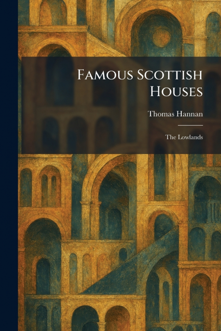 Famous Scottish Houses