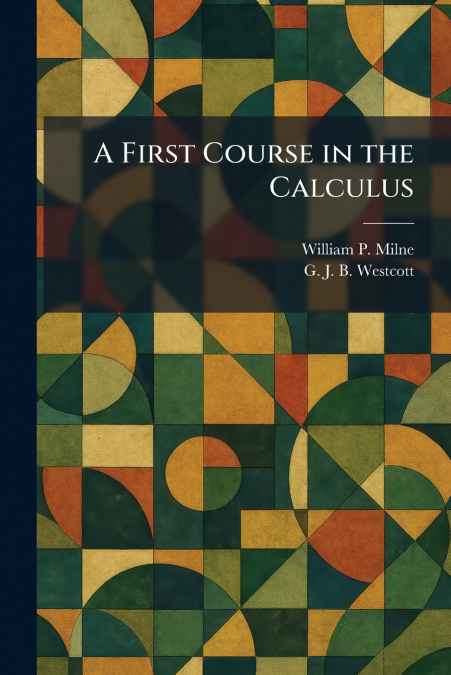 A First Course in the Calculus