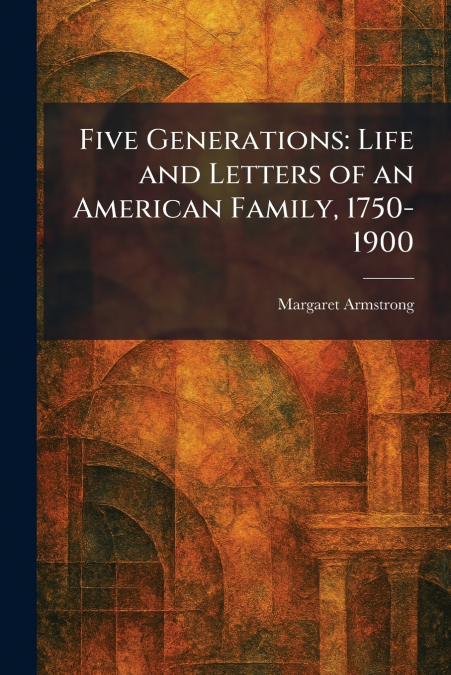 Five Generations