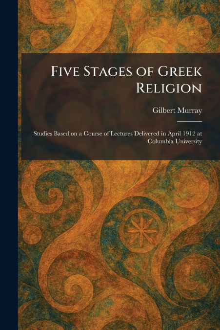 Five Stages of Greek Religion