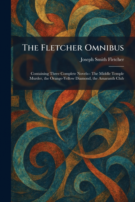The Fletcher Omnibus