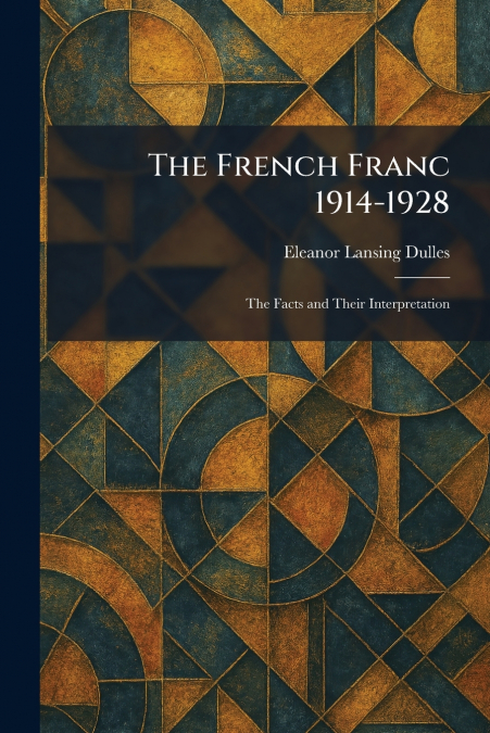 The French Franc 1914-1928