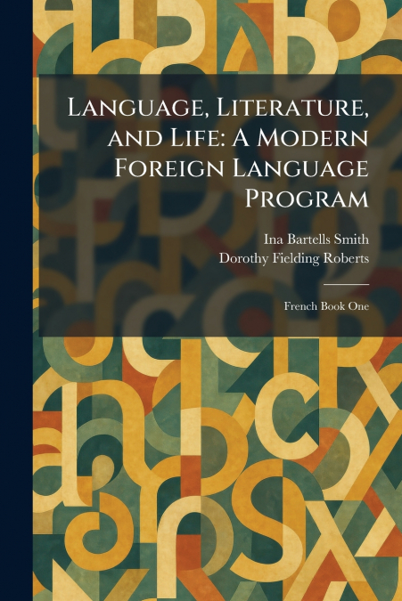 Language, Literature, and Life