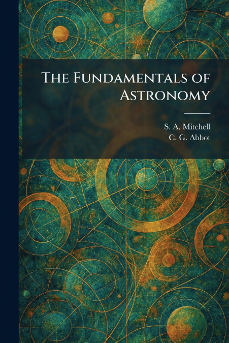 The Fundamentals of Astronomy