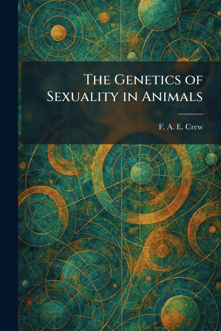 The Genetics of Sexuality in Animals