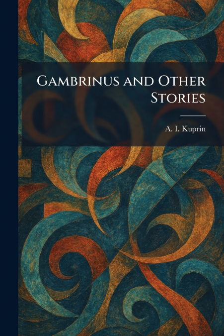 Gambrinus and Other Stories